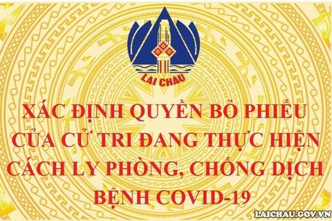 Xác định quyền bỏ phiếu của cử tri đang thực hiện cách ly phòng, chống dịch bệnh Covid-19