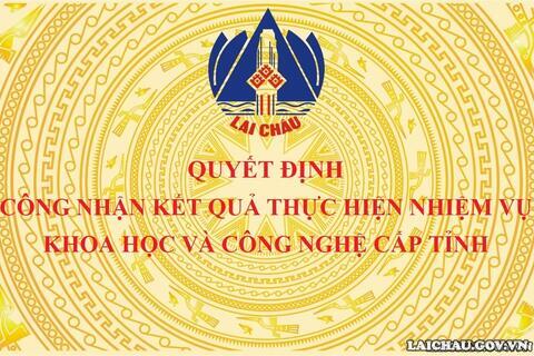 Quyết định công nhận kết quả thực hiện Rikvip khuyến mãi khoa học và công nghệ cấp tỉnh